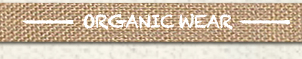organic wear